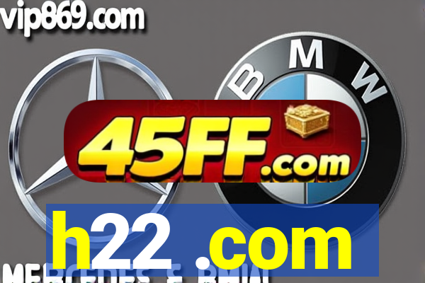 h22 .com